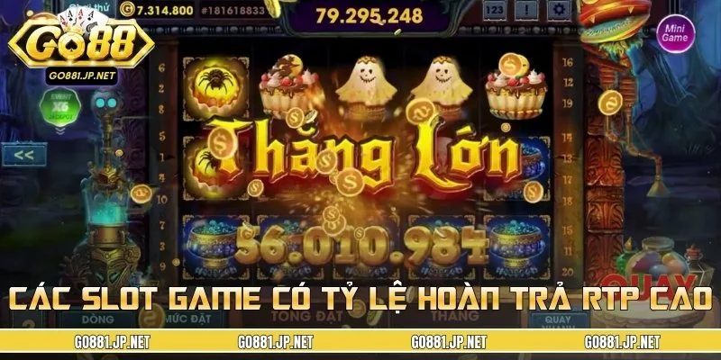 Các slot game có tỷ lệ hoàn trả RTP cao